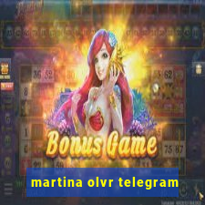 martina olvr telegram